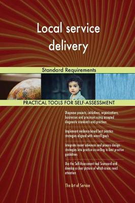Local Service Delivery Standard Requirements (Paperback)