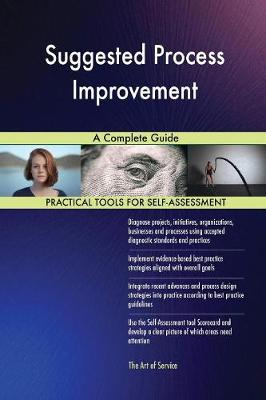 Suggested Process Improvement a Complete Guide (Paperback)