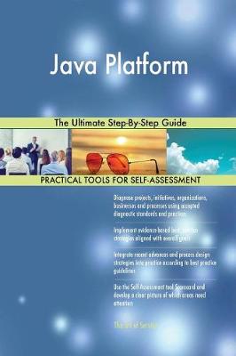 Java Platform the Ultimate Step-By-Step Guide (Paperback)