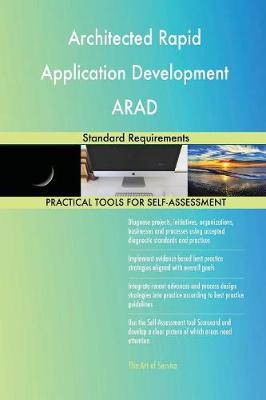 Architected Rapid Application Development Arad Standard Requirements (Paperback)