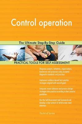 Control Operation the Ultimate Step-By-Step Guide (Paperback)