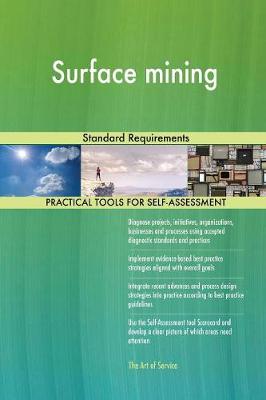 Surface Mining Standard Requirements (Paperback)