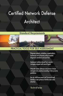 Certified Network Defense Architect Standard Requirements (Paperback)
