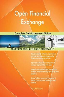 Open Financial Exchange Complete Self-Assessment Guide (Paperback)