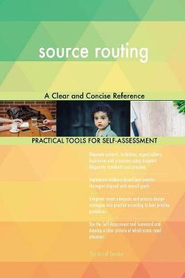 Source Routing a Clear and Concise Reference (Paperback)