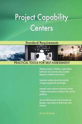 Project Capability Centers Standard Requirements (Paperback)