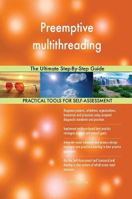 Preemptive Multithreading the Ultimate Step-By-Step Guide (Paperback)