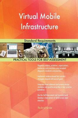 Virtual Mobile Infrastructure Standard Requirements (Paperback)