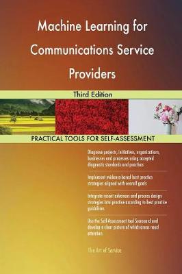 Machine Learning for Communications Service Providers Third Edition (Paperback)