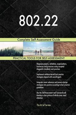802.22 Complete Self-Assessment Guide (Paperback)