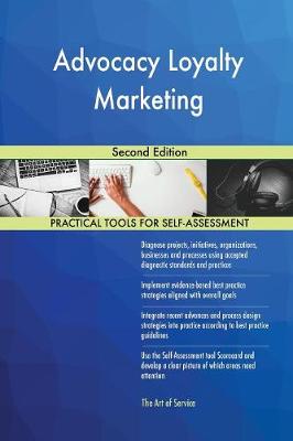 Advocacy Loyalty Marketing Second Edition (Paperback)