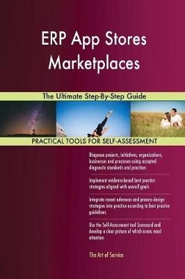 Erp App Stores Marketplaces the Ultimate Step-By-Step Guide (Paperback)