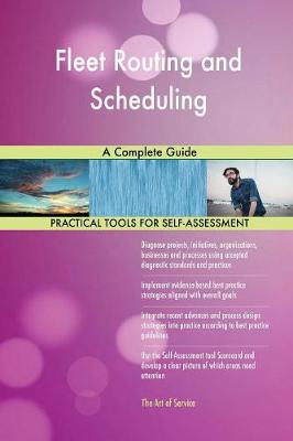 Fleet Routing and Scheduling a Complete Guide (Paperback)