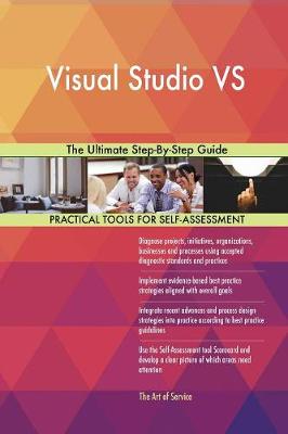 Visual Studio Vs the Ultimate Step-By-Step Guide (Paperback)
