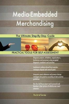Media-Embedded Merchandising the Ultimate Step-By-Step Guide (Paperback)