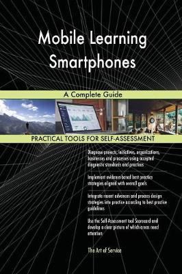 Mobile Learning Smartphones a Complete Guide (Paperback)