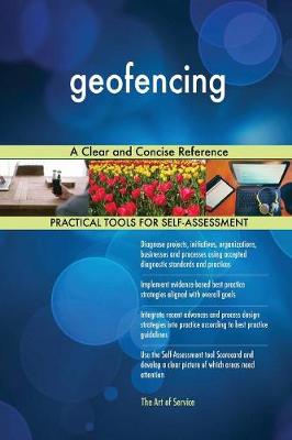 Geofencing a Clear and Concise Reference (Paperback)