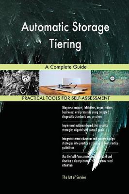 Automatic Storage Tiering a Complete Guide (Paperback)