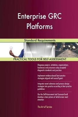 Enterprise Grc Platforms Standard Requirements (Paperback)