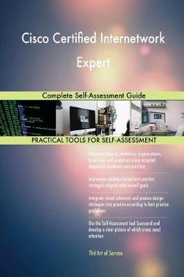Cisco Certified Internetwork Expert Complete Self-Assessment Guide (Paperback)