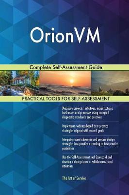 Orionvm Complete Self-Assessment Guide (Paperback)
