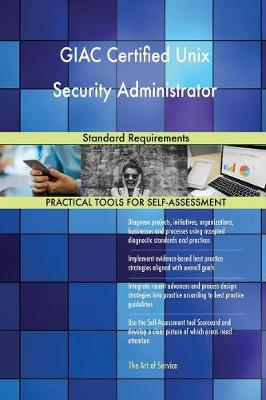 Giac Certified Unix Security Administrator Standard Requirements (Paperback)