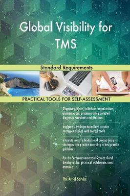 Global Visibility for Tms Standard Requirements (Paperback)