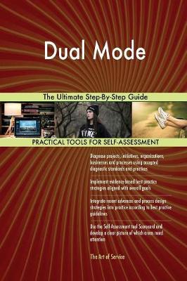 Dual Mode the Ultimate Step-By-Step Guide (Paperback)