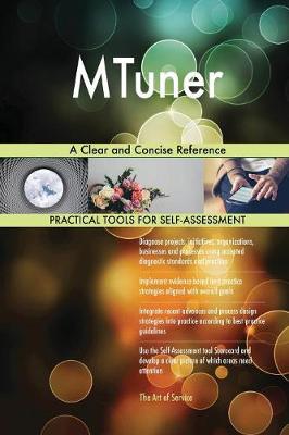 Mtuner a Clear and Concise Reference (Paperback)