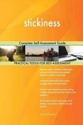 Stickiness Complete Self-Assessment Guide (Paperback)