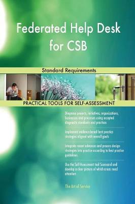 Federated Help Desk for CSB Standard Requirements (Paperback)
