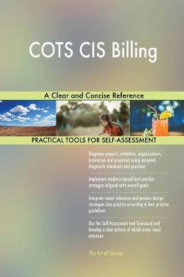 Cots Cis Billing a Clear and Concise Reference (Paperback)
