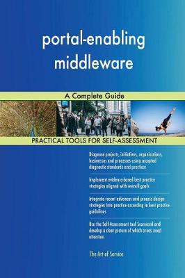 Portal-Enabling Middleware a Complete Guide (Paperback)