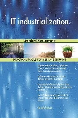 It Industrialization Standard Requirements (Paperback)