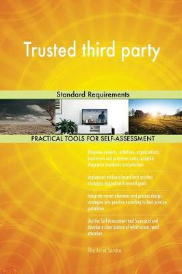Trusted Third Party Standard Requirements (Paperback)