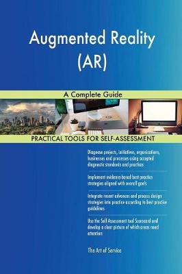 Augmented Reality (Ar) a Complete Guide (Paperback)