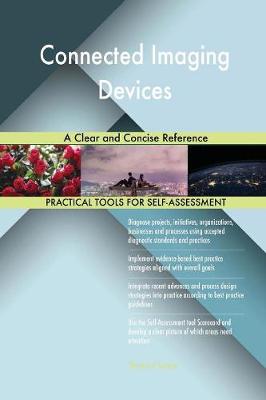 Connected Imaging Devices a Clear and Concise Reference (Paperback)