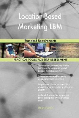 Location-Based Marketing Lbm Standard Requirements (Paperback)