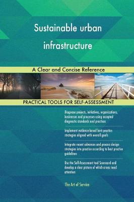 Sustainable Urban Infrastructure a Clear and Concise Reference (Paperback)