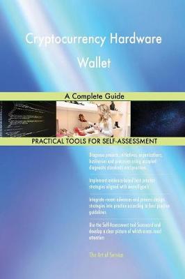 Cryptocurrency Hardware Wallet a Complete Guide (Paperback)
