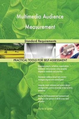 Multimedia Audience Measurement Standard Requirements (Paperback)