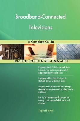 Broadband-Connected Televisions a Complete Guide (Paperback)