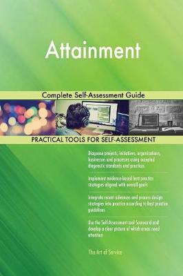 Attainment Complete Self-Assessment Guide (Paperback)