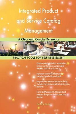Integrated Product and Service Catalog Management a Clear and Concise Reference (Paperback)