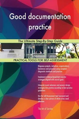 Good Documentation Practice the Ultimate Step-By-Step Guide (Paperback)