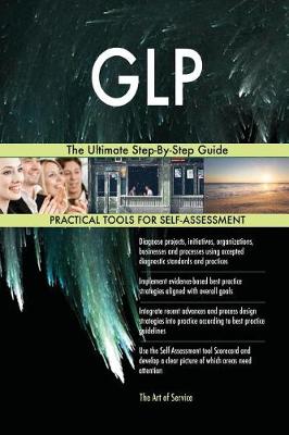 Glp the Ultimate Step-By-Step Guide (Paperback)