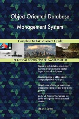 Object-Oriented Database Management System Complete Self-Assessment Guide (Paperback)