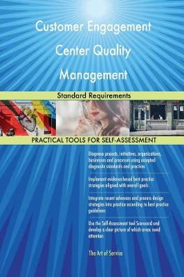 Customer Engagement Center Quality Management Standard Requirements (Paperback)