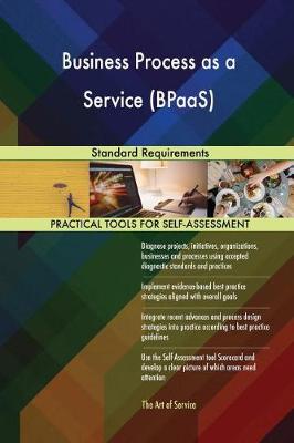 Business Process as a Service (Bpaas) Standard Requirements (Paperback)