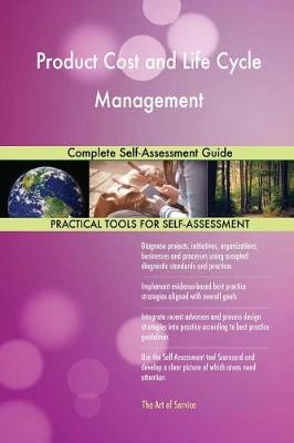 Product Cost and Life Cycle Management Complete Self-Assessment Guide (Paperback)